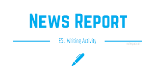Browse efl / esl activities for a wide range of grammar and vocabulary topics, covering all of the four skills (speaking, listening, reading and writing). News Report Esl Writing Activities For Kids Adults Esl Expat