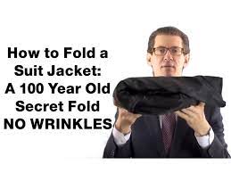 How To Fold A Suit Jacket Pack Suits No Wrinkles Suitcafe Com Fold Suit Jacket Suits Suit Jacket