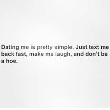 Dating Me Is Simple Meme Dating Humor Dating Dating Quotes Dating Advice Dating Memes Dating Marriag Funny Dating Quotes Dating Quotes Funny Dating Memes