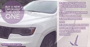 One great perk of buying a new car is customization. Should I Buy A New Car Or Keep My Old One Financial Freedom Guru