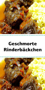 Geschmorte Rinderbackchen Rinderbackchen Einfache Gerichte Fleisch Gerichte