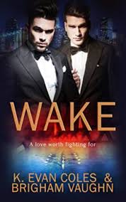 The safety of our friends and family is our top priority. Review Wake By K Evan Coles And Brigham Vaughn The Novel Approach Reviews