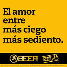Amor Ciego Humor De Cerveza Cerveza Frases De Cervezas