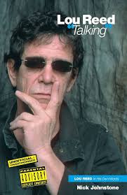 Amazon.com: Lou Reed 'Talking' eBook : Johnstone, Nick