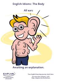 Idioms All Ears Kaplan International Blog Idioms English Idioms Teaching Figurative Language
