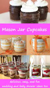 Mason Jar Cupcakes Easy Diy Cupcakes And Cake In A Jar Recipes Mason Jar Desserts Mason Jar Cakes Mason Jar Meals