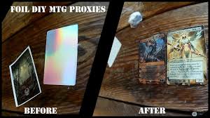 The website hosting the info was feeling a bit nervous about our discussions and felt that it gave a bit too much info to those trying to make. Foil Diy Mtg Proxy Orginal Youtube
