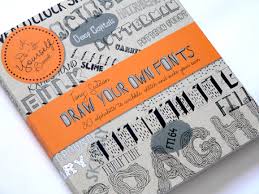 Web site bitfontmaker lets you design, create, and download your own fonts. Draw Your Own Fonts 30 Alphabets To Scribble Sketch And Make Your Own Designer S Review Of Books