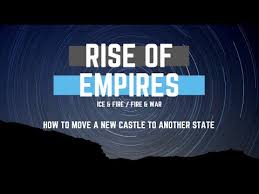 How to move to another state. How To Move A New Castle To Another State Rise Of Empires Ice Fire Fire War Youtube