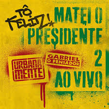 Opiniao Hoje Eu To Feliz Matei O Presidente Hora Da Bahia