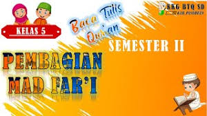 Soal uas/pas kelas 5/ v semester ganjil kurikulum 2013 merupakan soal uji kemampuan peserta didik dalam memahami materi yang sudah di ajarkan di soal uas/pas kelas 5 semester 1 k13 revisi 2017 yang bisa bapak/ibu unduh dibawah ini merupakan kumpulan soal yang dilengkapi kunci. Pembagian Mad Far I Materi Btq Kelas 5 Pembelajaran 1 Youtube
