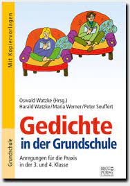 Mit diesem band können grundschulkinder zusammen mit anna und leon das leseverstehen. Lesen Gedichte In Der Grundschule 3 4 Klasse