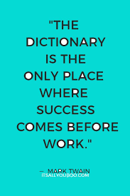 125 Motivational Quotes About Working Hard To Achieve Success It S All You Boo Success only comes by persevering despite failure.