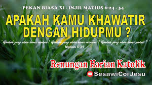 Mirip dengan tugas yang yeremia terima. Renungan Pagi Katolik Hari Ini Renungan Harian Katolik Hari Ini 19 Juni 2021 Sesawicorjesu Youtube