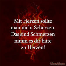 Mit Herzen Sollte Man Nicht Scherzen Spruche Zitate Spruche Wahrheit Weisheiten Spruche