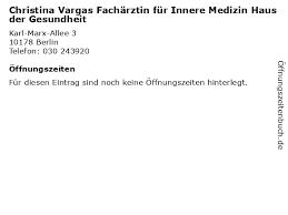 Good availability and great rates. á… Offnungszeiten Christina Vargas Facharztin Fur Innere Medizin Haus Der Gesundheit Karl Marx Allee 3 In Berlin