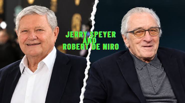 Jerry Speyer and Robert De Niro