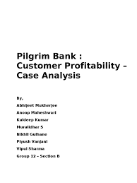 Customer profitability analysis (in short cpa) is a management accounting and a credit underwriting method, allowing businesses and lenders to determine the profitability of each customer or segments of customers, by attributing profits and costs to each customer separately. Pgp 2010 12 Dadm Pilgrim Bank Confidence Interval P Value