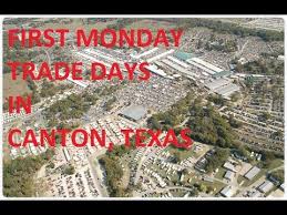 The market is actually held on the thursday through sunday preceding the first monday of each month. The World S Largest Outdoor Market First Monday Trade Days In Canton Texas Youtube