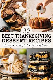 We've rounded up our best thanksgiving dessert recipes to end your holiday meal on a sweet note. 30 Best Thanksgiving Dessert Recipes Butternut Bakery