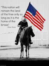 The Land Of The Free And The Home Of The Brave Lyrics The Land Of The Free Because Of The Brave Horses Cowboys America