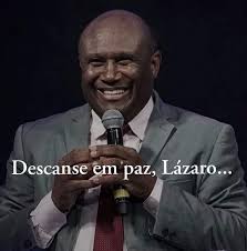 Além de cantor, ele também se destacou na carreira política e foi eleito deputado infelizmente, o cantor faleceu no dia 19 de março de 2021. Morreu Cantor Gospel Lazaro Ramos Portal Dimuca Line Facebook