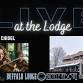 LIVE at the Lodge - Cask and Chisel