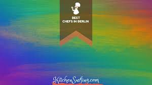 best chefs in berlin
