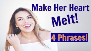 Just you wait and see 62. Make Her Heart Melt 4 Phrases To Steal Her Heart Only If She S Attracted To You Youtube