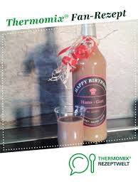 Kaffee Sahne Likor Bailey S Rezept Thermomix Rezepte Likor Thermomix Likor Selber Machen Thermomix