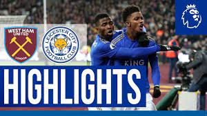 Foxes End 2019 With A Win West Ham 1 Leicester City 2 Youtube