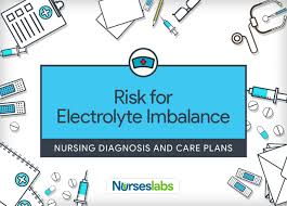 Risk For Electrolyte Imbalance Nursing Diagnosis Nurseslabs