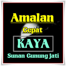 Doa adalah amalan cepat kaya dan kaya yang sangat ampuh. Amalan Cepat Kaya Dari Sunan Gunung Jati Lengkap Android Aplikace Appagg