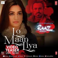 Lo Maan Liya Raaz Reboot Songs Download Songspk Download Link Http Songspkhq Com Lo Maan Liya E2 80 Ac Songs Pk Raaz Songs Reboot Movie Raaz Reboot