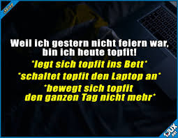 Das Kann Man Alles Auch Topfit Machen P Wochenende Feiern Topfit Faulenzen Samstag Spruche Lustige Spruche Dumme Spruche Spruche