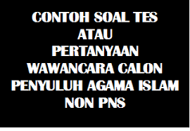 Savesave contoh soal latihan ujian advokat peradi for later. Contoh Soal Tes Atau Pertanyaan Wawancara Calon Penyuluh Agama Islam Non Pns Info Pendidikan Keagamaan Dan Madrasah Info Pendidikan
