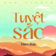 Tuyệt Sắc Nam đức Bai Hat Tuyết Tải Nhạc