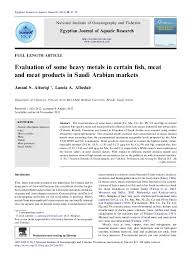 Contact email of director genaral in all foods items @gmail.com @hotmail.com. Pdf Evaluation Of Some Heavy Metals In Certain Fish Meat And Meat Products In Saudi Arabian Markets Nontokozo Nxumalo Academia Edu