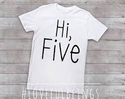 Boy 5th Birthday Shirt Ideas Hi Five Five Year Tee Boy Shirt 5th Birthday Gift Boy Outfit Girl Outfit Five Years Old Kindergarten Birthday Shirt Custom Birthday Shirts Birthday Boy Shirts Birthday Shirts