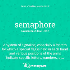 Word Of The Day Semaphore Dictionary Com
