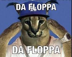 The cat became a meme, and we all can use some floppa in our. Da Floppa Ne Da Eeoppa Memes Video Gifs Da Memes Floppa Memes Ne Memes Eeoppa Memes