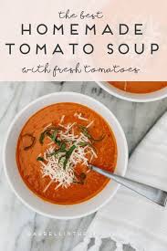 Barbell In The Kitchen Homemade Tomato Soup With Fresh Tomatoes Tomato Soup Homemade Fresh Tomatoes Tomato Soup