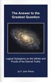 Answer to the Greatest Question: F. JOHN PERNA: 9780978714611: Amazon.com:  Books