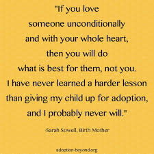 I Don T Like The Words Giving Up For Adoption Because Giving Up Was The Very Last Thing I Did Adoption Quotes Birth Mother Quotes Birthmom Quotes