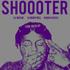 Listen to Lil Wayne ft Robin Thicke- Shooter (DJ Reddy Rell Funk Mash) by  @DJReddyRell in Remix, Mash-Up, and Blends playlist online for free