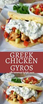 Greek Chicken Gyros With Tzatziki Sauce Homemade Tzatziki Homemade Tzatziki Sauce Chicken Gyro Recipe