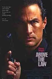 Above The Law 1988 Steven Seagal Streaming Movies Online Good Movies