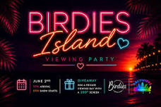 Birdies Island: The Love Island Watch Party