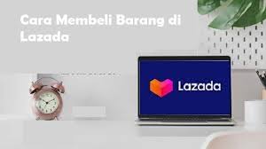 Selain aman, ada berbagai macam promo menarik di platform belanja online ini. Cara Membeli Barang Di Lazada Untuk Pemula 2021 Cara1001