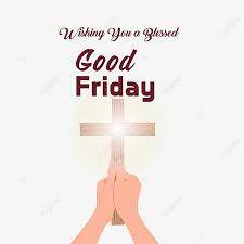 Share the best gifs now >>>. Good Friday Wishing You A Blessed Good Friday Jesus Emmanuel Png And Vector With Transparent Background For Free Download